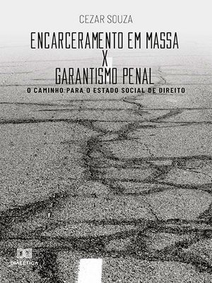cover image of Encarceramento em massa x garantismo penal